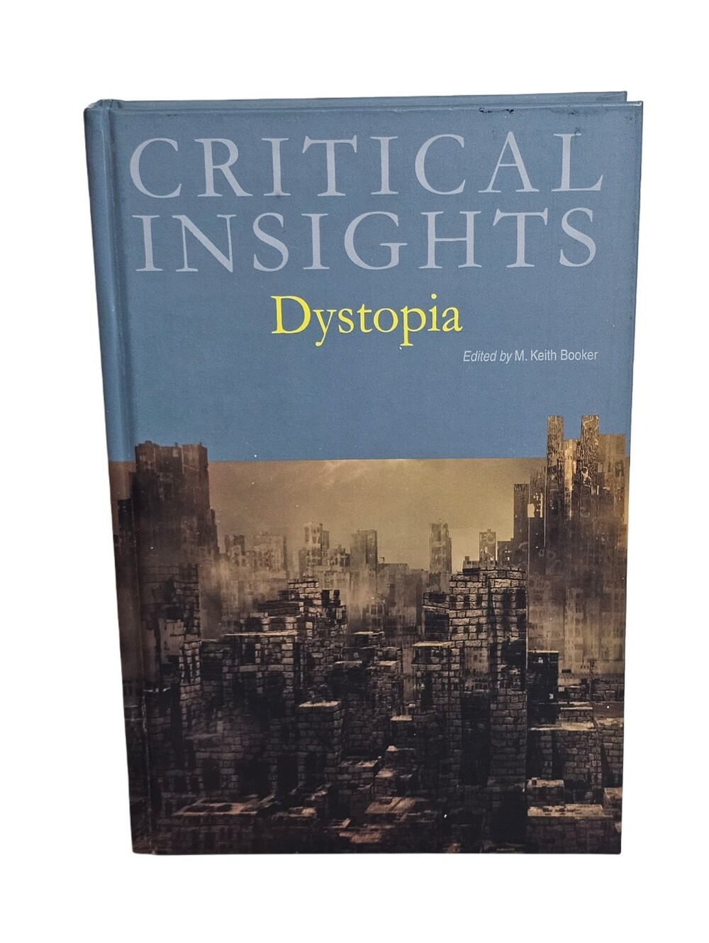 Critical Insights Dystopia Hardcover Book by M Keith Booker Literature Criticism